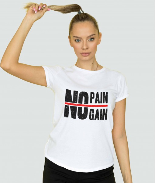 Дамска тениска с щампа Текст и надписи NO PAIN NO GAIN